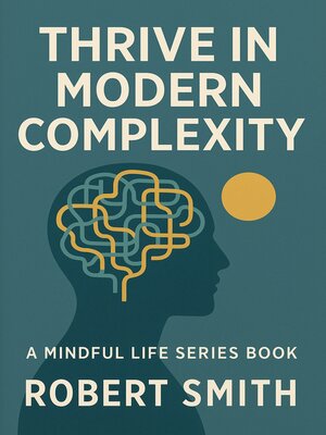 cover image of Thrive in Modern Complexity